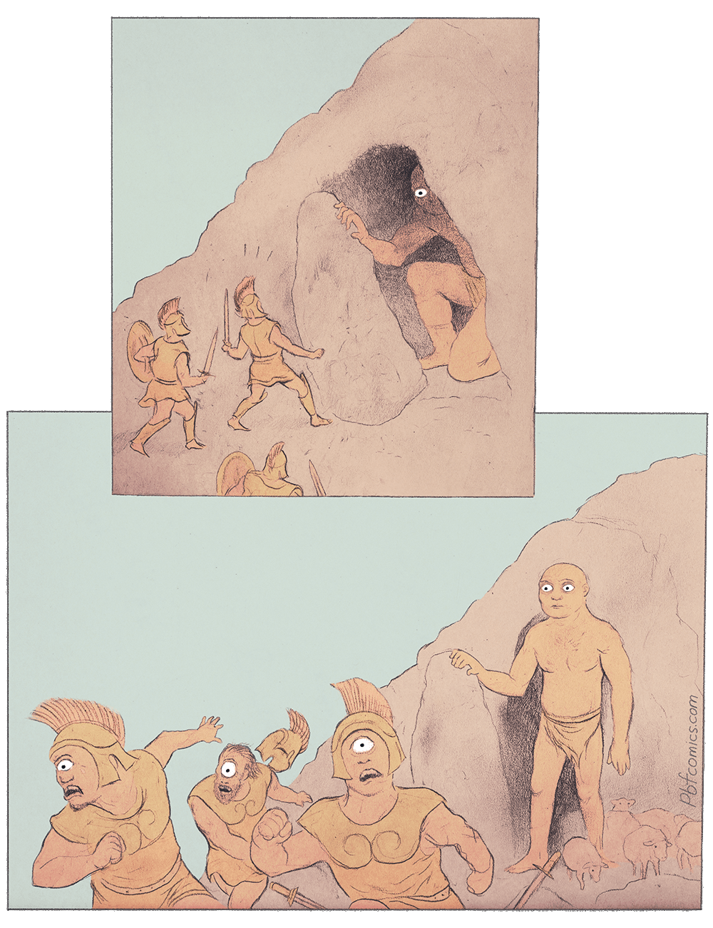 Odysseus and his men look upon a giant emerging from a cave whose large eye peers at them. The greek soldiers run away in fear, each of them having just one eye. It turns out that the giant "biclops" (freakish to them) has two eyes.